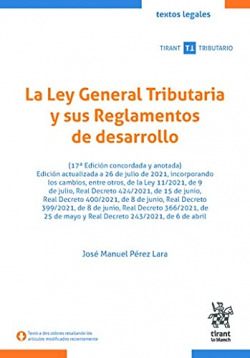 La Ley General Tributaria y sus Reglamentos de desarrollo
