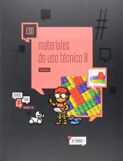 Tecnologia 2. Materiales para uso técnico: plásticos, materiales pétreos, cerámicos y nuevos materiales