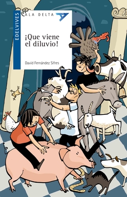 ¡Que viene el diluvio!