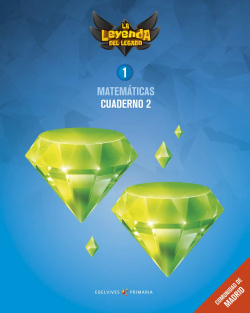 CUADERNO MATEMÁTICAS 2-1ºPRIMARIA. LA LEYENDA DEL LEGADO MADRID 2018