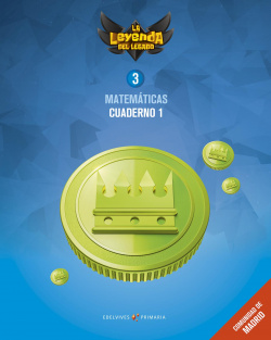 CUADERNO MATEMÁTICAS 1-3ºPRIMARIA. LA LEYENDA DEL LEGADO MADRID 2018