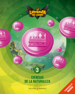 CIENCIAS NATURALEZA 3ºPRIMARIA. LA LEYENDA DEL LEGADO MADRID 2018