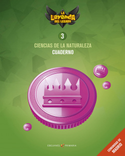 CUADERNO CIENCIAS NATURALEZA 3ºPRIMARIA. LA LEYENDA DEL LEGADO MADRID 2018