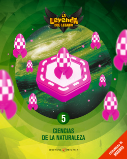 CIENCIAS NATURALEZA 5ºPRIMARIA. LA LEYENDA DEL LEGADO
