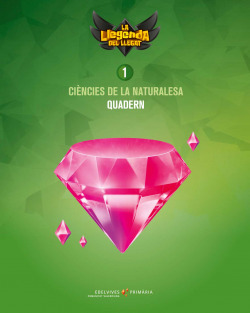 QUADERN CIENCES NATURALESA 1R.PRIMARIA. LA LLEGENDA DEL LLEGAT