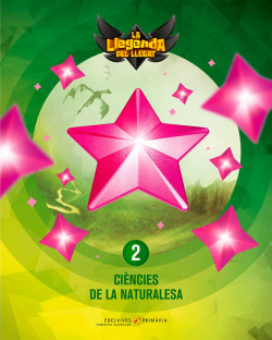 CIENCIAS NATURALESA 2N.PRIMARIA. LA LLEGENDA DEL LLEGAT 2018
