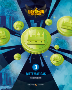 MATEMÁTICAS 3ºPRIMARIA. TRIMESTRAL. LA LEYENDA DEL LEGADO. GENÈRICO