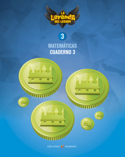 CUADERNO MATEMÁTICAS 3-3ºPRIMARIA. LA LEYENDA DEL LEGADO. GENÈRICO