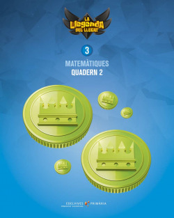 QUADERN MATEMÀTIQUES 2-3R.PRIMARIA. LA LLEGENDA DEL LLEGAT 2019