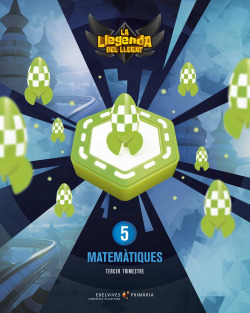 MATEMATIQUES 5È.PRIMARIA. LA LLEGENDA DEL LLEGAT 2019