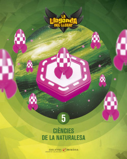 CIÈNCIES DE LA NATURALESA 5È.PRIMARIA. LA LLEGENDA DEL LLEGAT 2019