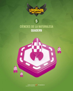 QUADERN CIÈNCIES NATURALESA 5È.PRIMARIA. LA LLEGENDA DEL LLEGAT 2019