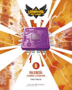 LLENGUA VALENCIÁ 6È.PRIMARIA. LA LLEGENDA DEL LLEGAT 2019