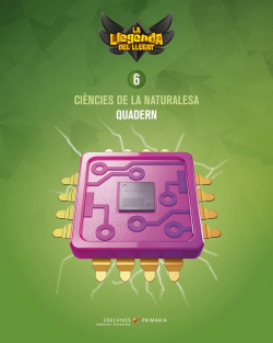 QUADERN CIÈNCIES NATURALESA 6È.PRIMARIA. LA LLEGENDA DEL LLEGAT 2019