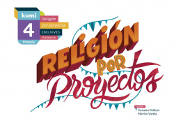 RELIGION 4 PRIMARIA PROYECTO KUMI ANDALUCIA