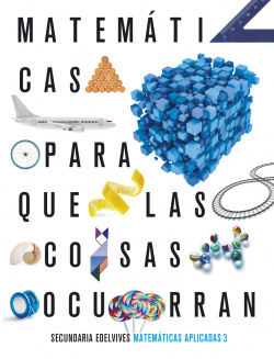 MATEMÁTICAS APLICADAS 3ºESO. PARA QUE LAS COSAS OCURRAN 2019