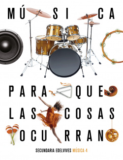 Proyecto: Para que las cosas ocurran - Música 4