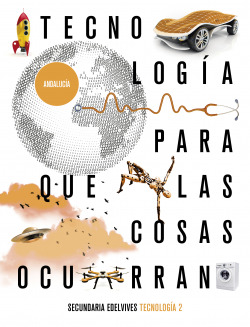 TECNOLOGIA 2ºESO ANDALUCIA 21 PARA COSAS OCURRAN
