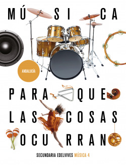 MUSICA 4ºESO ANDALUCIA 21 PARA COSAS OCURRAN