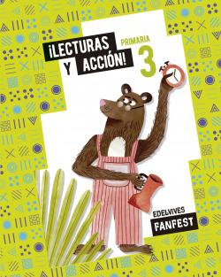 LECTURAS Y ACCIÓN. ANTOLOGÍA 3ºEP 22 FANFEST