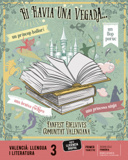 HI HAVIA UNA VEGADA..3ºEP C.VAL 22 LLENGUA I LITERATURA FANFEST