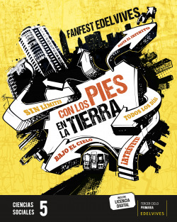 CON LOS PIES EN LA TIERRA.Ciencias Sociales 5ºPRIM 22 FANFEST