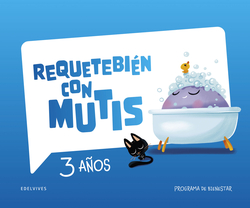 Requetebién con Mutis - 3 años. Programa de bienestar