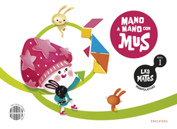 Las Mates manipulativas - Nivel I: Mano a mano con Mus