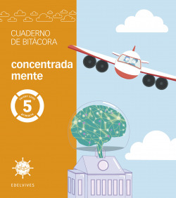 Proyecto Alas - 5 primaria. Cuaderno de bitácora - concentrada mente