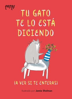 Tu gato te lo esta diciendo