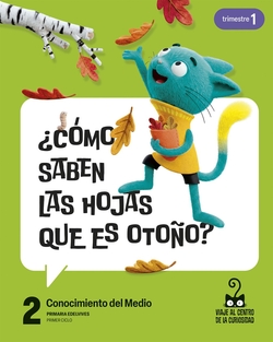 Proyecto: Viaje al centro de la curiosidad. Conocimiento del Medio 2. Trimestres
