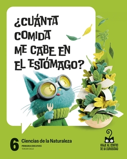 Proyecto: Viaje al centro de la curiosidad. Ciencias de la Naturaleza 6 [Castilla y León]