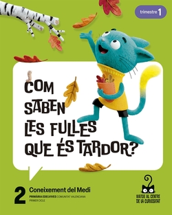 Projecte: Viatge al centre de la curiositat. Coneixement del Medi 2. Trimestres
