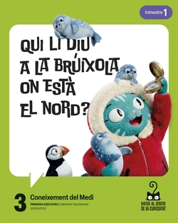Projecte: Viatge al centre de la curiositat. Coneixement del Medi 3. Trimestres