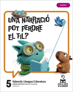 Projecte: Viatge al centre de la curiositat. Valencià: Llengua i Literatura 5 - Quadern