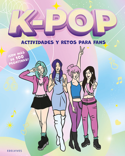 K-POP Actividades y retos para fans (Coed. Ed)