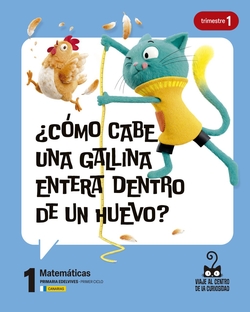 Proyecto: Viaje al centro de la curiosidad. Matemáticas 1. Trimes