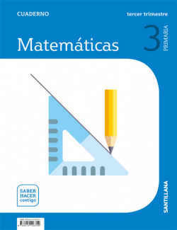 CUADERNO MATEMÁTICAS 3-3ºPRIMARIA. SABER HACER CONTIGO