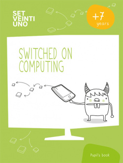 NIVEL 2: SWITCHED ON COMPUTING *SET21* (2º PRIMARIA)