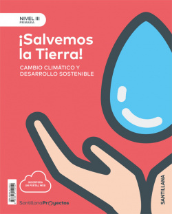 ¡SALVEMOS LA TIERRA! 5ºPRIMARIA NIVEL III PROYECTOS