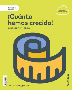 CUANTO HEMOS CRECIDO NIVEL II. CIENCIAS NATURALES. PROYECTOS