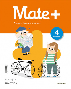 MATEMÁTICAS 4ºPRIMARIA MATE+ PARA PENSAR SERIE PRACTICA