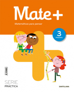 MATEMÁTICAS 3ºPRIMARIA MATE+ PARA PENSAR SERIE PRACTICA