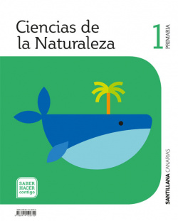 CIENCIAS NATURALES 1ºPRIMARIA SABER HACER CONTIGO CANARIAS