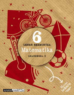KOADERNOAK MATEMATICA 3-6ºLMH. MUNDUA HELBURUA. EUSKADI 2023