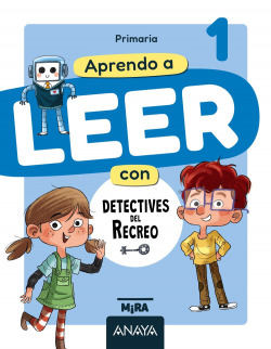 LENGUA 1ºPRIMARIA +APRENDO A LEER CON DETECTIVES EN EL RECREO. MIRA