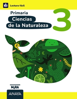 Ciencias de la Naturaleza 3. Lectura Fácil
