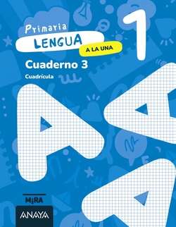 Lengua 1. A la una. Cuaderno 3. Cuadrícula