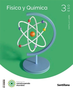 FÍSICA Y QUÍMICA 3ºESO. CONSTRUYENDO MUNDOS. CASTILLA Y LEÓN 2023