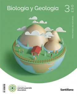 BIOLOGIA Y GEOLOGIA 3º ESO CONSTRUYENDOMUNDOS 2022 *** SANTILLANA ***